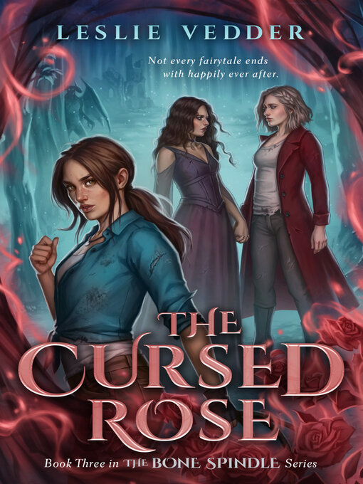 Title details for The Cursed Rose by Leslie Vedder - Available